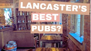 Lancasters Best Pubs  CAMRA Good Beer Guide Pub Crawl [upl. by Nylsirhc]