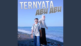 Ternyata Abu Abu [upl. by Initof]