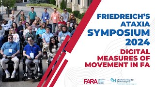 FA Symposium 2024 Digital Measures of Movement in Friedreichs Ataxia [upl. by Analos]