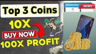 Top 3 Crypto Coins to Buy Now for BIG Gains  Turn 100 to 1000 [upl. by Gavrielle]