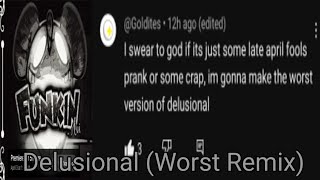 FunkinAVI Delusional Worst Remix [upl. by Beal]