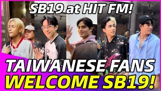 SB19 arrival at Taiwans HIT FM Station welcomed by Taiwanese ATIN [upl. by Vories]