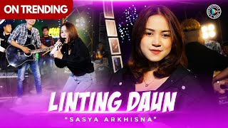 Linting Daun  Sasya Arkhisna  OVER DOSIS RUMAH SAKIT NYAWAPUN MELAYANG Official Music Video [upl. by Rivkah655]