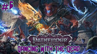 Pathfinder Wrath of the Righteous  Part 6 [upl. by Joanna]