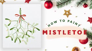 How to Paint Watercolour Mistletoe  Christmas Card Ideas [upl. by Lotty]