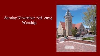 November 17th 2024 Worship [upl. by Consuelo570]