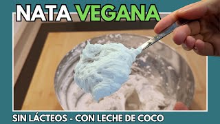 🌱 NATA montada SIN LÁCTEOS VEGANA🥥Con leche de coco🥥 [upl. by Garbers933]