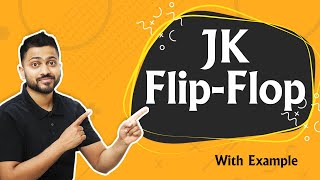 Introduction to JK Flip Flop  JK flip flop full explanation  Digital Electronics [upl. by Gideon924]