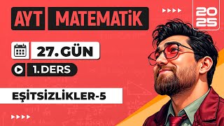 90 Günde AYT Matematik Kampı  27Gün 1Video  Eşitsizlikler5  2025  merthoca [upl. by Allehcram]