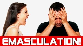 EMASCULATION OF MEN  HOW SOCIETY EMASCULATES BOYS  EFFECTS OF FEMINISM [upl. by Frager78]