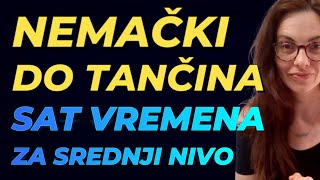 NEMAČKI SREDNJI NIVO DO TANČINA  PREVODIMO SA NAŠEG NA NEMAČKI REČ PO REČ DA SVAKO RAZUME [upl. by Almeida]