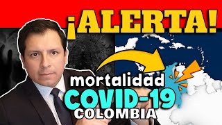 ALERTA EN COLOMBIA  REGISTRAN AUMENTO DE MORTALIDAD POR COVID19 [upl. by Aiello]