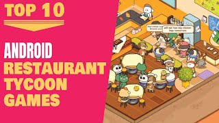 10 Best Restaurant Tycoon Games for Android [upl. by Eylloh]