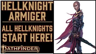 Why Hellknight Armiger is Awesome in Pathfinder 2e [upl. by Kenwee840]