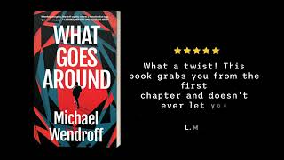 Great quotes about my debut thriller What Goes Around [upl. by Nathanial]