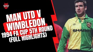 Wimbledon v Man Utd 1994 FA Cup 5th Round Original Sky Footage Highlights [upl. by Yekcaj]