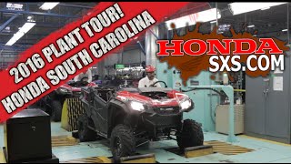 2016 Behind The Scenes  Honda South Carolina ATV  SxS Plant Tour [upl. by Ultima889]