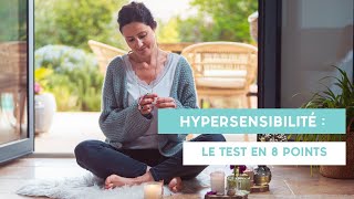 Hypersensibilité  le test en 8 points [upl. by Eeleimaj]