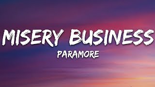 Paramore  Misery Business Lyrics [upl. by Oicnoel613]