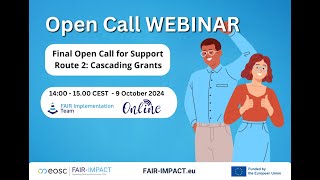 Webinar to introduce FAIRIMPACTs final open call for financial support [upl. by Camm169]