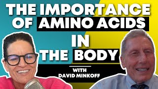 The Importance of Amino Acids In The Body [upl. by Eden]