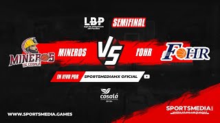 MINEROS DE COSALÁ VS FORH DE HERMOSILLO J1 SEMIFINALES LBP 2023 [upl. by Maunsell]