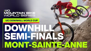 Downhill World Cup SemiFinals MontSainteAnne  UCI Mountain Bike World Series [upl. by Abla]