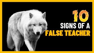 10 Signs of a False Teacher They May Even Be In Your Church [upl. by Garrek]