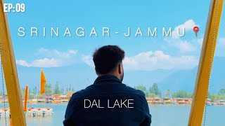 DAY 9 SrinagarJammu📍 expensive Dal lake😱 never crossed so many tunnels in a single day [upl. by Oravla]