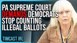 PA Supreme Court DEMANDS Democrats STOP Counting Illegal Ballots For THIRD TIME ARREST THEM [upl. by Kit]