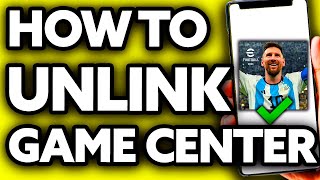 How To Unlink Game Center eFootball 2024 [upl. by Candi726]