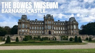 Barnard Castle Part 2  The Bowes Museum [upl. by Asiluy]