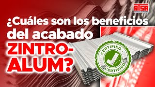 CONOCE LOS BENEFICIOS DEL ACABADO ZINTROALUM EN LAMINA Aceros Torices [upl. by Atnim]