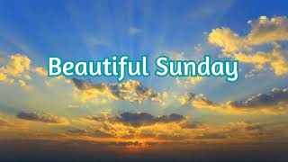 Beautiful Sunday Lyric Video [upl. by Ravo]