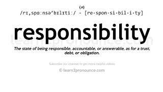 Pronunciation of Responsibility  Definition of Responsibility [upl. by Latreece544]