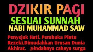 DZIKIR SETIAP PAGI AKAN SELALU MENDEKATKAN DIRI KEPADA ALLAH SWT PUTAR AYAT INI ISTIQOMAH [upl. by Omocaig]