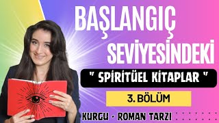 Spiritüel Kitaplar Serisi  3  RomanKurgu Tarzı Kitaplar ve Yazarlarının Hayatı [upl. by Anialam]