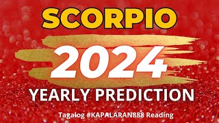 PANOORIN MO HANGGANG DULO ♏️ SCORPIO 2024 YEARLY GENERAL TAGALOG TAROT KAPALARAN888 message [upl. by Aroon]