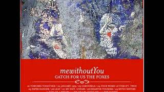 January 1979  mewithoutyou [upl. by Zavala875]