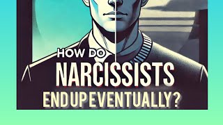 How do Narcissists End up eventually The Aging Narcissist [upl. by Kono247]