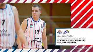 VESZPRÉM KOSÁRLABDA KLUB  DUNAHARASZTI MTK 20240121 Élő közvetítés  Alapszakasz [upl. by Nnylorac]