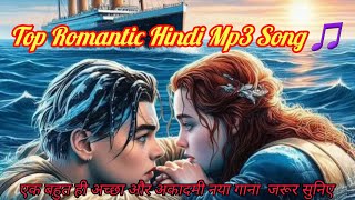 New Hindi Romantic Song Romantic Hindi Hits Song Hindi Mp3 Song ytvideo musicsong romanticsong [upl. by Chicky208]