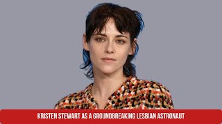 Kristen Stewart as a groundbreaking lesbian astronaut [upl. by Yreffej]