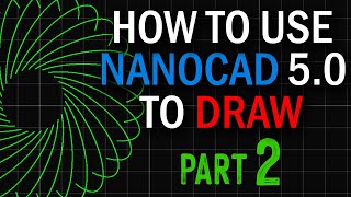 NanoCAD 50 Tutorial  PART 2  Must See Tips amp Tricks [upl. by Nyladnohr]