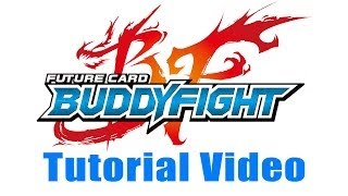 Buddyfight Tutorial Video [upl. by Madea]