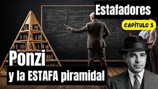 Esquema PONZI o ESTAFA piramidal Ponzi el inversionista que arruinó BOSTON [upl. by Dido]