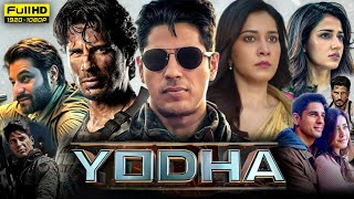 Yodha Full Movie 2024 Hd  Sidharth Malhotra Rashi Khanna Disha Patani  1080p Hd Reviews amp Facts [upl. by Sahpec]