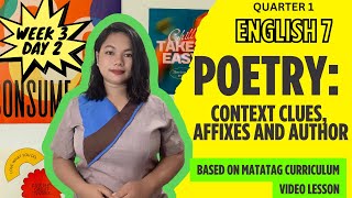 Poetry Context Clues Affixes and Author  Week 3  DAY 2  G7 ENGLISH  MATATAG  Quarter I [upl. by Aicenad]