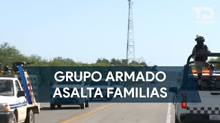 Grupo armado asalta a tres familias en la autopista Monterrey Reynosa [upl. by Trevethick]