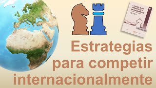 Cap 13 Estrategias para competir internacionalmente [upl. by Elram753]